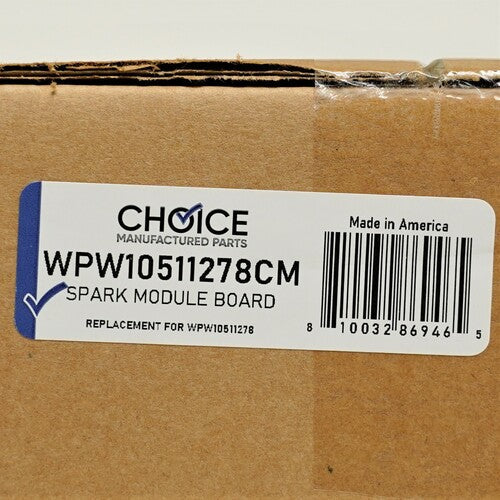 Choice Parts WPW10511278 for Whirlpool Oven Range Spark Module Board